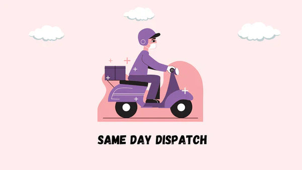 Same Day Dispatch